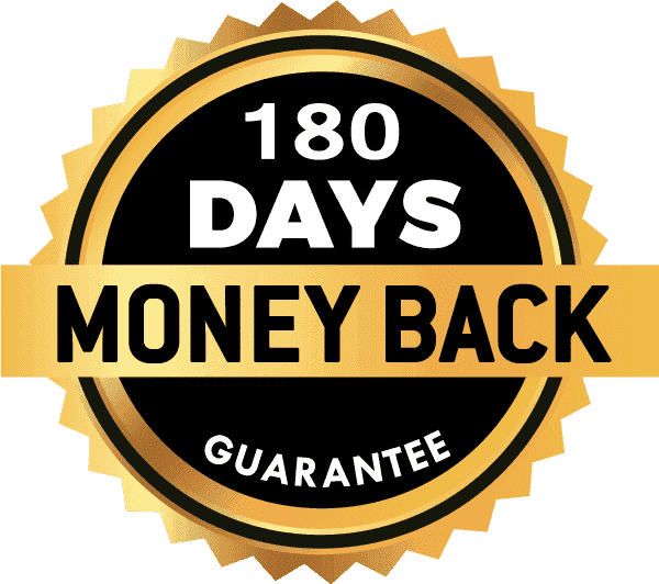 180 Days Money Back Guarantee